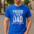Proud New Dad It's A Girl Father To Be Soon To Be Dad Men's Casual T-Shirt Royal Blue