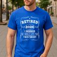 Retired 2026 Decoration Men Women Dad Grandpa Retirement Men's Casual T-Shirt Royal Blue