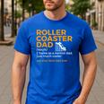 Roller Coaster Dad Definition Best Dad Ever Men's Casual T-Shirt Royal Blue