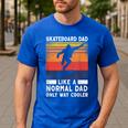 Skateboard Like A Normal Dad Vintage 80S 90S Retro Men's Casual T-Shirt Royal Blue
