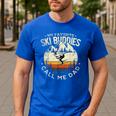 Skier Dad Ski Dad My Favorite Ski Buddies Call Me Dad Ski Men's Casual T-Shirt Royal Blue