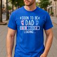 Soon To Be Dad 2026 Loading Pregnancy Announcement 2026 Men's Casual T-Shirt Royal Blue Soon To Be Dad 2026 Loading Pregnancy Announcement 2026 Men's Casual T-Shirt Royal Blue