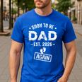 Soon To Be Dad Again Promoted To Dad Again 2026 Men's Casual T-Shirt Royal Blue Soon To Be Dad Again Promoted To Dad Again 2026 Men's Casual T-Shirt Royal Blue