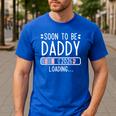 Soon To Be Daddy 2026 Loading Pregnancy Announcement 2026 Men's Casual T-Shirt Royal Blue