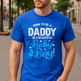 Soon To Be A Daddy Of A Baby Boy New Dad Expecting Father Men's Casual T-Shirt Royal Blue Soon To Be A Daddy Of A Baby Boy New Dad Expecting Father Men's Casual T-Shirt Royal Blue