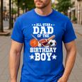All Star Dad Of The Birthday Boy Basketball Soccer Sport Men's Casual T-Shirt Royal Blue