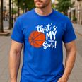 That's My Son Basketball Lovers For Mom Or Dad Men's Casual T-Shirt Royal Blue That's My Son Basketball Lovers For Mom Or Dad Men's Casual T-Shirt Royal Blue