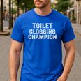 Toilet Clogging Champion Award Dad Jokes ON Back Men's Casual T-Shirt Royal Blue