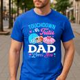 Touchdown Or Tutu Dad Loves You Gender Reveal Family Men's Casual T-Shirt Royal Blue