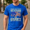 I Have Two Titles Veteran And Grumpy Dad Papa Grandpa Men's Casual T-Shirt Royal Blue