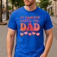 My Valentine Calls Me Dad Retro Groovy Family Daddy Papa Men Men's Casual T-Shirt Royal Blue