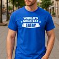 World's Greatest Tatay Shirt Filipino Dad Men's Casual T-Shirt Royal Blue World's Greatest Tatay Shirt Filipino Dad Men's Casual T-Shirt Royal Blue