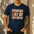 Awesome Like My Daughter For Men Dad Fathers Day Men's Casual T-Shirt Navy