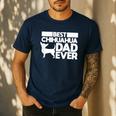 Best Chihuahua Dad Ever t Shirt For Men Dog Father Gift Idea Men's Casual T-Shirt Navy