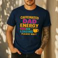 Caffeinated Dad Energy Loading Please Wait Coffee Humor Men's Casual T-Shirt Navy Caffeinated Dad Energy Loading Please Wait Coffee Humor Men's Casual T-Shirt Navy