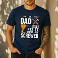 If Dad Can't Fix It We'Re All Screwed Men's Casual T-Shirt Navy If Dad Can't Fix It We'Re All Screwed Men's Casual T-Shirt Navy