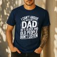 Dad Jokes Can't Argue With My Dad He's Old Retro Humor Men's Casual T-Shirt Navy