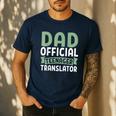 Dad Official Teenager Translator Dad Men's Casual T-Shirt Navy