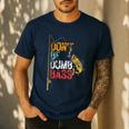 Fishing Jokes Dad Dont Be A Dumb Bass Fish Fisherman Men's Casual T-Shirt Navy