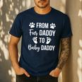 From Fur Daddy To Baby Daddy Quote Dad Pregnancy Men's Casual T-Shirt Navy From Fur Daddy To Baby Daddy Quote Dad Pregnancy Men's Casual T-Shirt Navy