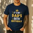 Happy Father Daddy 90 Years Old It's My Dad's 90th Birthday Men's Casual T-Shirt Navy