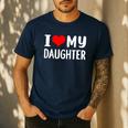 I Love My Daughter Fathers Day For Dad Men's Casual T-Shirt Navy I Love My Daughter Fathers Day For Dad Men's Casual T-Shirt Navy