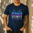 Mermaid Security Don't Mess With My Mermaid Merman Mer Dad Men's Casual T-Shirt Navy