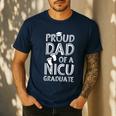 Proud Dad NICU Graduate Newborn Nurse Men's Casual T-Shirt Navy Proud Dad NICU Graduate Newborn Nurse Men's Casual T-Shirt Navy