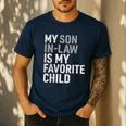 My Son In Law Is My Favorite Child Mom Dad Parents Men's Casual T-Shirt Navy