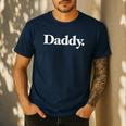 The Word Daddy A That Says Daddy Men's Casual T-Shirt Navy