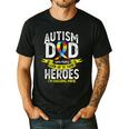 Autism Dad Some People Look Up To Their Heroes Autism Men's Casual T-Shirt Black