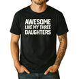 Awesome Like My Three Daughters Dad Joke Small Men's Casual T-Shirt Black