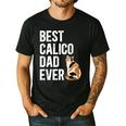 Best Calico Cat Dad Ever Calico Cat Lover Calico Cat Owner Men's Casual T-Shirt Black