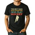 The Best Dads Have Daughters Who Play Hockey Vintage Men's Casual T-Shirt Black The Best Dads Have Daughters Who Play Hockey Vintage Men's Casual T-Shirt Black