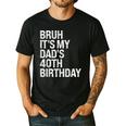 Bruh It's My King Dad's 40th Birthday OMG Crown Happy Men's Casual T-Shirt Black