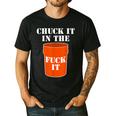 Chuck It In The Fuck It Bucket Meme Sarcastic Garage Dad Men's Casual T-Shirt Black Chuck It In The Fuck It Bucket Meme Sarcastic Garage Dad Men's Casual T-Shirt Black