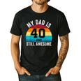 My Dad Is 40 And Still Awesome 40th Retro Birthday Dad Daddy Men's Casual T-Shirt Black