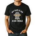 My Dad Is An Ash-Hole Memorial Shirt Father’s Day Men's Casual T-Shirt Black