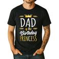 Dad Of The Birthday Princess Shirt Daddy Men Birthday Party Men's Casual T-Shirt Black