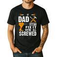 If Dad Can't Fix It We'Re All Screwed Men's Casual T-Shirt Black If Dad Can't Fix It We'Re All Screwed Men's Casual T-Shirt Black