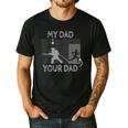 My Dad Your Dad Firefighter Son Proud Fireman Rescuer Men's Casual T-Shirt Black My Dad Your Dad Firefighter Son Proud Fireman Rescuer Men's Casual T-Shirt Black