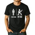 Your Dad My Dad Guitar Rock Music Player Guitarist Men's Casual T-Shirt Black