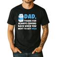 DAD Thanks For Coming Back When You Went To Get Milk Men's Casual T-Shirt Black DAD Thanks For Coming Back When You Went To Get Milk Men's Casual T-Shirt Black