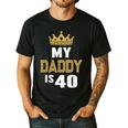 My Daddy Is 40 Years Old 40th Dad's Birthday For Him Men's Casual T-Shirt Black My Daddy Is 40 Years Old 40th Dad's Birthday For Him Men's Casual T-Shirt Black