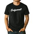 Dadgummit T Shirt Southern Saying Quote Men's Casual T-Shirt Black Dadgummit T Shirt Southern Saying Quote Men's Casual T-Shirt Black