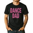 Dance Dad Pink Matching Parents Men's Casual T-Shirt Black