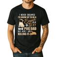 I Never Dreamed I'd Grow Up To Be A Super Sexy Pug Dad Men's Casual T-Shirt Black