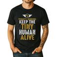 Father's Day By Tee Company New Dad First Time Father Keep Tiny Human Alive Adult Classic Fit Short Sleeve Men's Casual T-Shirt Black