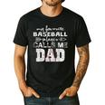 My Favorite Baseball Player Calls Me Dad Shirt Father's Day Men's Casual T-Shirt Black