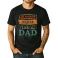 My Favorite Waiter Calls Me Dad Waiter Dad Men's Casual T-Shirt Black